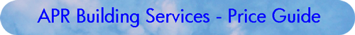 APR Building Services - Price Guide